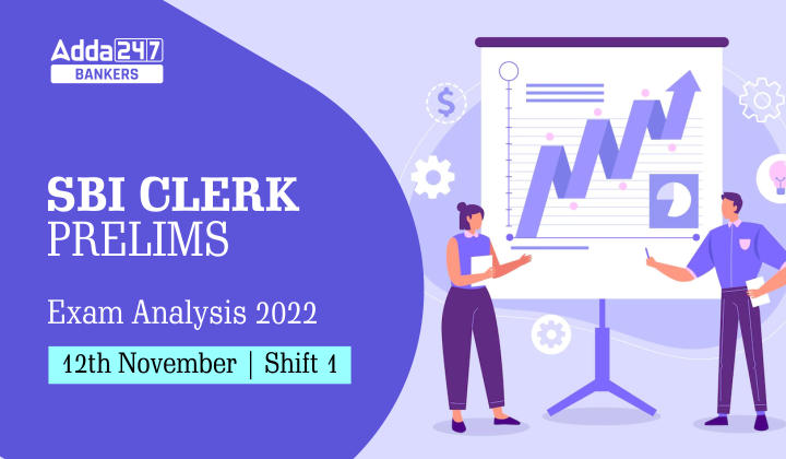 SBI Clerk Exam Analysis 2022 12th November, Shift 1, Exam Review_40.1