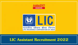 LIC Assistant Recruitment 2022 Notification For Assistant Posts