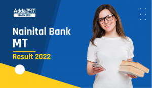 Nainital Bank MT Result 2022 Out, Check Download Link