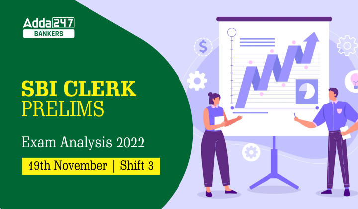 SBI Clerk Exam Analysis 2022 19th November, Shift 3, Exam Review_40.1