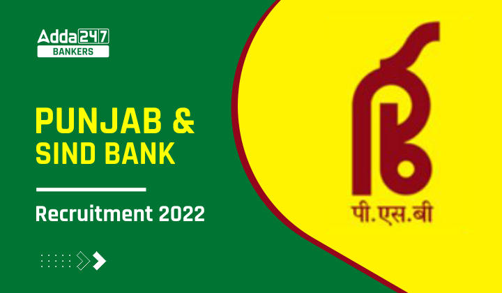 Punjab and Sind Bank Recruitment 2022 Notification, Online Application, Exam Date & Vacancy_40.1