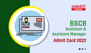 Bihar State Cooperative Bank Admit Card 2022 Out, Download Link Active Till 29th Nov