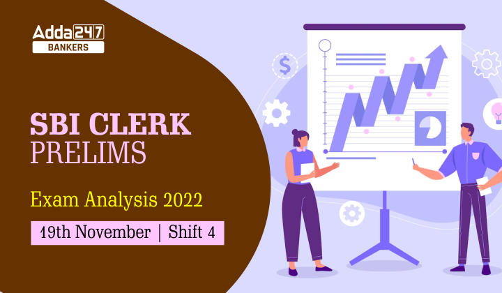SBI Clerk Exam Analysis 2022 19th November, Shift 4, Exam Review_40.1