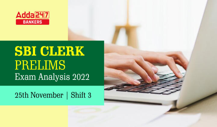 SBI Clerk Exam Analysis 2022 25th November, Shift 3, Exam Review_40.1