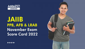 JAIIB PPB, AFB, & LRAB Provisional Scorecard November 2022