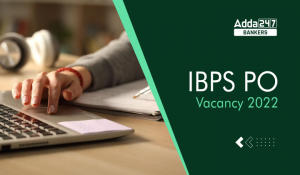 IBPS PO Vacancy 2022-23 Revised, Bank-Wise Vacancies