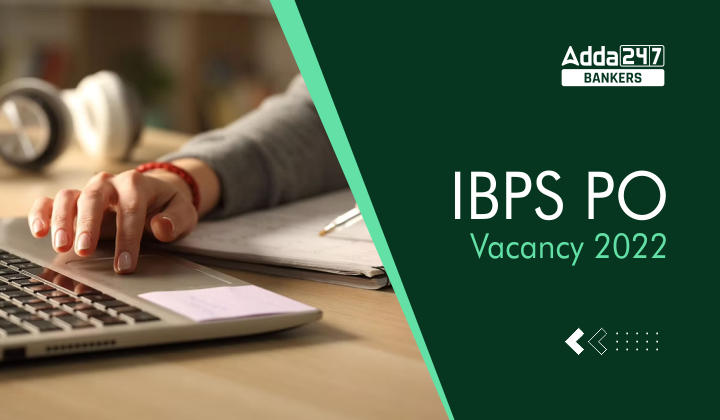 IBPS PO Vacancy 2022 Revised, Bank-Wise Vacancies |_40.1
