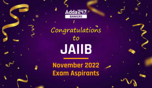 Congratulations to JAIIB November Exam 2022 Aspirants