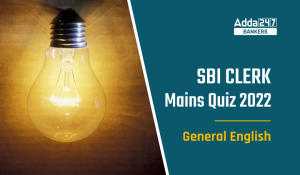 English Quizzes For SBI Clerk Mains 2022 – 17th December