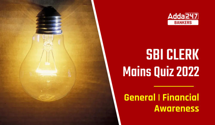 General Awareness Quiz for SBI Clerk Mains 2022- 30th November_40.1