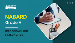 NABARD Grade A Interview Call Letter 2022, Check Interview Dates