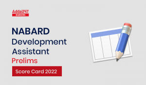 NABARD Development Assistant Score Card 2022, Check Prelims Marks