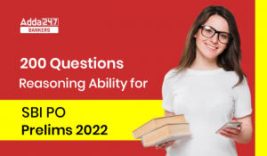 200 Important Reasoning Ability Questions for SBI PO Prelims 2022