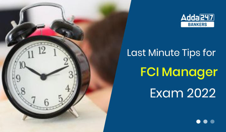Last Minute Tips for FCI Manager Phase 1 Exam 2022_40.1
