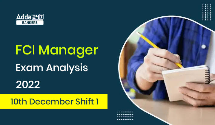FCI Manager Exam Analysis 2022 Shift 1, 10th December Exam Review & Exam Level |_40.1