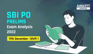 SBI PO Exam Analysis 2022 Shift 1 17th December, Good Attempts & Exam Level