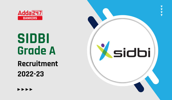 SIDBI Grade A Notification 2022-23 PDF Out for 100 Post, Last Day To Apply_40.1
