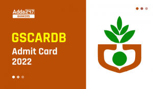 GSCARDB Admit Card 2022, Check Exam Date