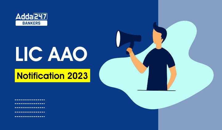 LIC AAO 2023 Notification With Exam Date, Last Date, Updated Syllabus and Exam Pattern Out_40.1