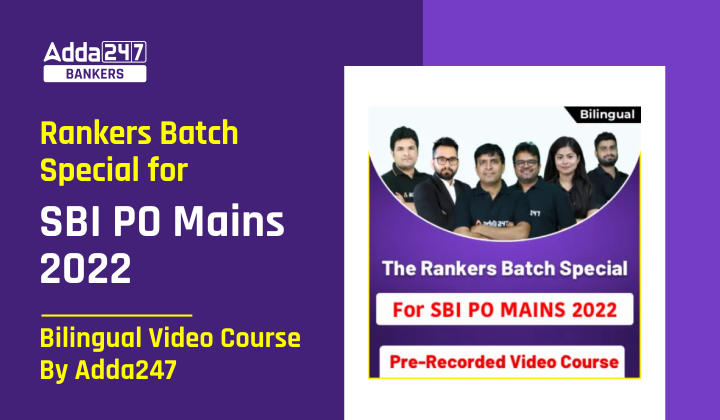Rankers Batch Special for SBI PO Mains 2022, Bilingual Video Course By Adda247 |_40.1