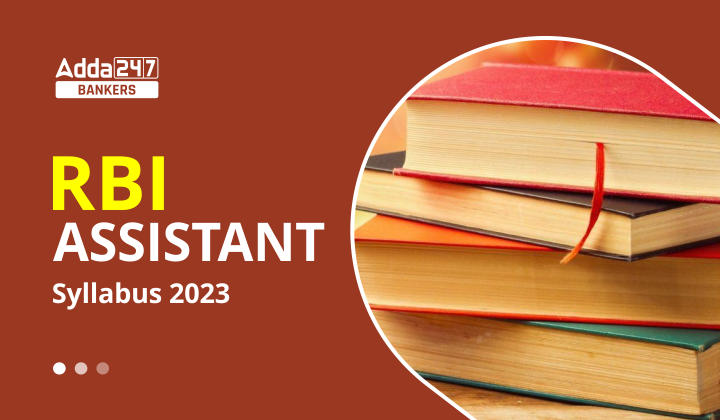 RBI Assistant Syllabus 2023 and Exam Pattern for Prelims and Mains Exam_40.1