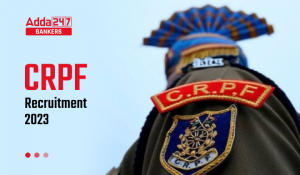 CRPF Recruitment 2023 Notification, Apply Online Date Extended For 1458 Posts