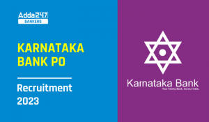 Karnataka Bank Recruitment 2023 Out for Probationary Officers