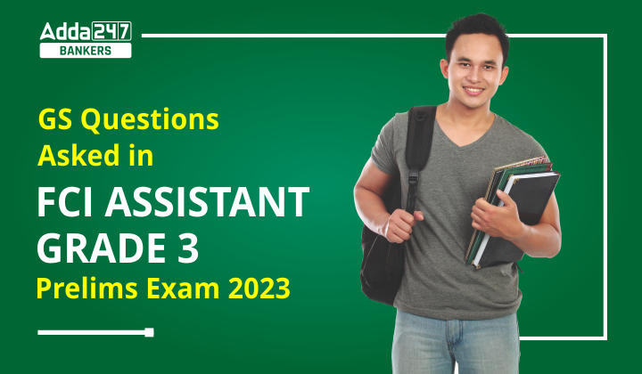 GS Questions Asked in FCI Assistant Grade 3 Exam 2023_40.1