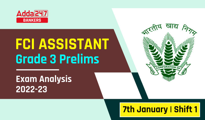 FCI Assistant Grade 3 Exam Analysis 2023 Shift 1, 7th January Exam Review_40.1