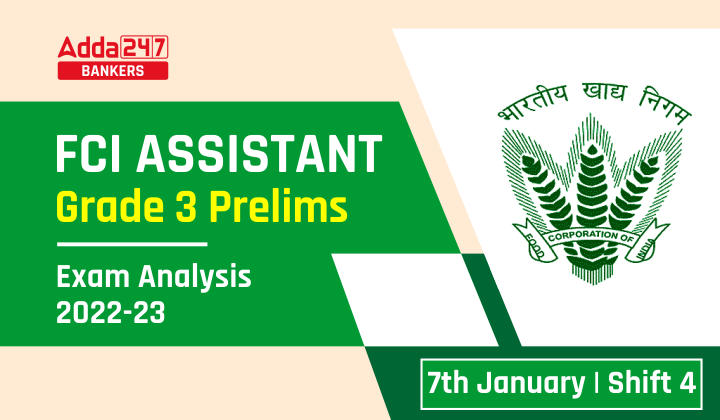 FCI Assistant Grade 3 Exam Analysis 2023 Shift 4, 7th January Exam Review_40.1