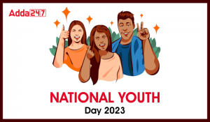 National Youth Day 2023, Theme, History & Significance