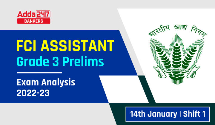 FCI Assistant Grade 3 Exam Analysis 2023 Shift 1, 14th January Asked Questions_40.1