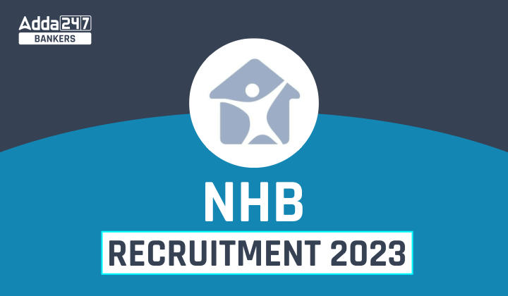 NHB Recruitment 2023 Last Date to Apply for 36 Various Posts |_20.1