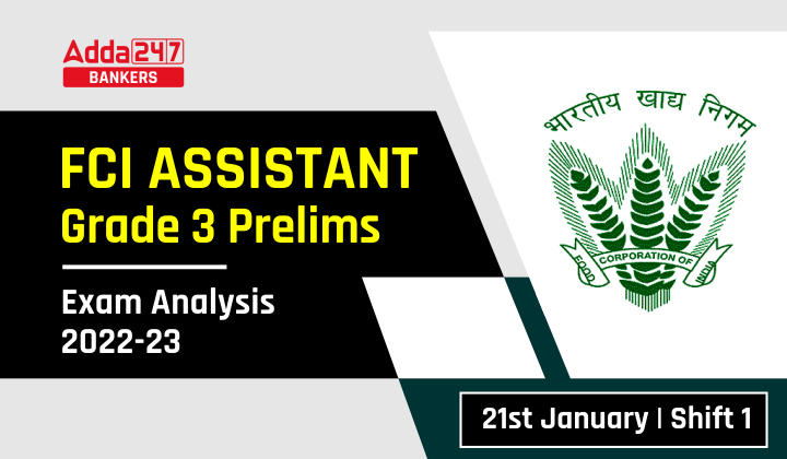 FCI Assistant Grade 3 Exam Analysis 2023 Shift 1 21st January Asked Questions_40.1