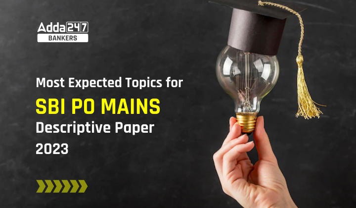 Most Expected Topics for SBI PO Mains Descriptive Paper 2023 |_40.1