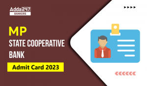 MP State Cooperative Bank Admit Card 2023 Out, Call Letter Link