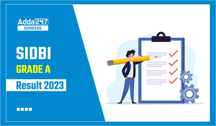 SIDBI Grade A Result 2023 Out, Download PDF for Interview_40.1