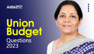 Current Affairs Questions based on Union Budget 2023-24