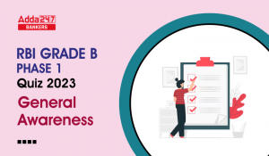 General Awareness Quiz for RBI Grade-B 2023-5th February