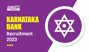 Karnataka Bank Recruitment 2023 Notification Out, Apply Online Link