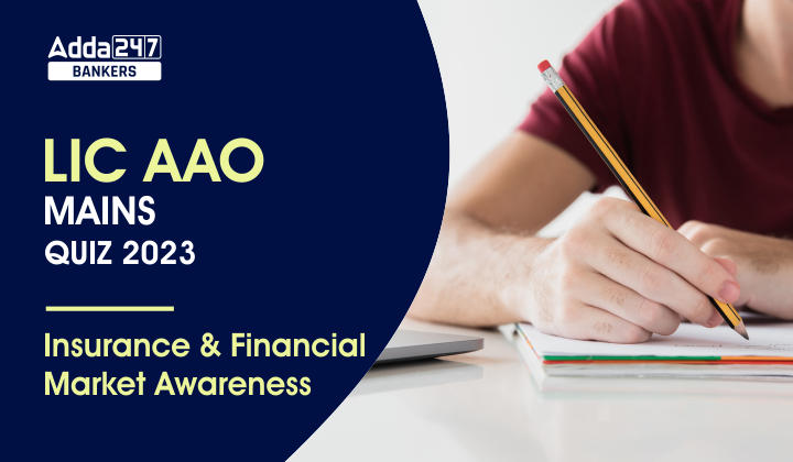 Insurance & FM Awareness Quiz For LIC AAO Mains 2023-15th March |_40.1