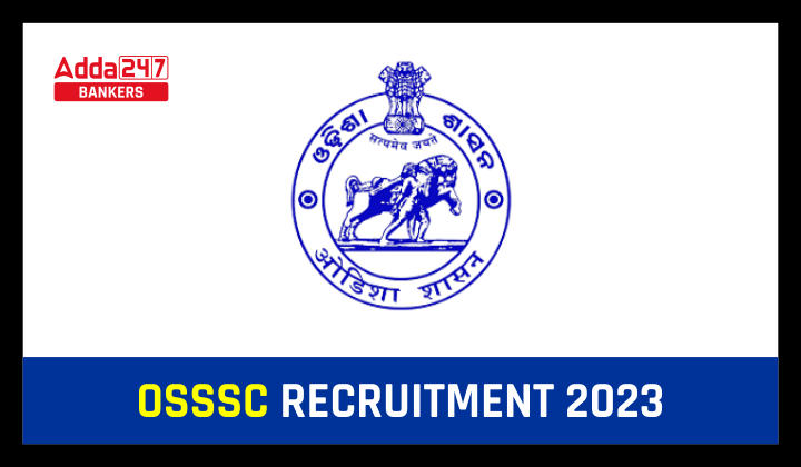 OSSSC Recruitment 2023 Out for 5396 Junior Assistant & PEO_40.1