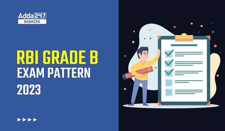 RBI Grade B Exam Pattern 2023 for Phase 1 and Phase 2_40.1