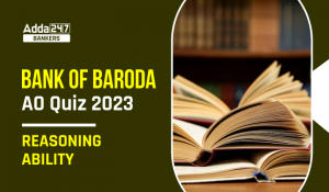 Reasoning Quiz For Bank of Baroda AO 2023-1st March