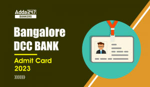 Bangalore DCC Bank Admit Card 2023, Download Call Letter Link
