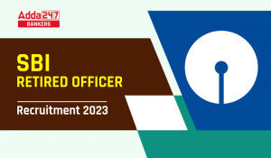 SBI Retired Officer Recruitment 2023 Notification Out for 868 Vacancies