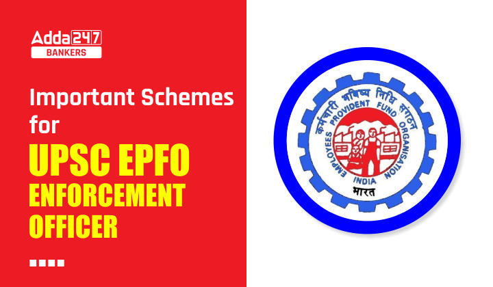 Important Schemes for UPSC EPFO Enforcement Officer |_40.1
