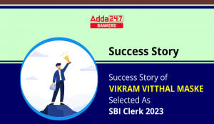 Success Story of Vikram Vitthal Maske Selected As SBI Clerk 2023