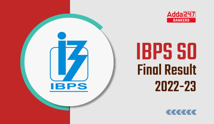 IBPS SO Final Result 2023, Check Direct Link_40.1
