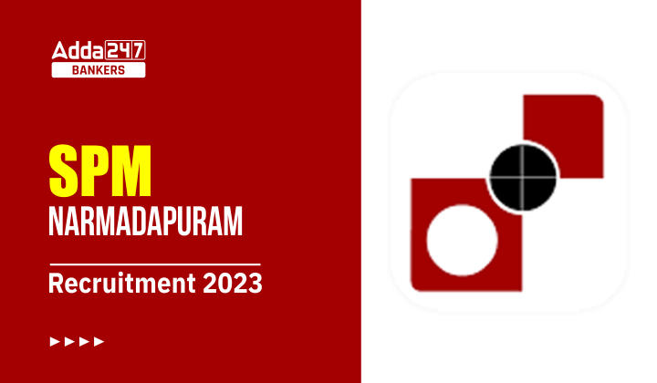 SPM Narmadapuram Recruitment 2023 Out for Various Posts_40.1